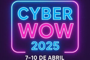 Cyber Wow 2025: Las mejores ofertas del 7 al 10 de abril